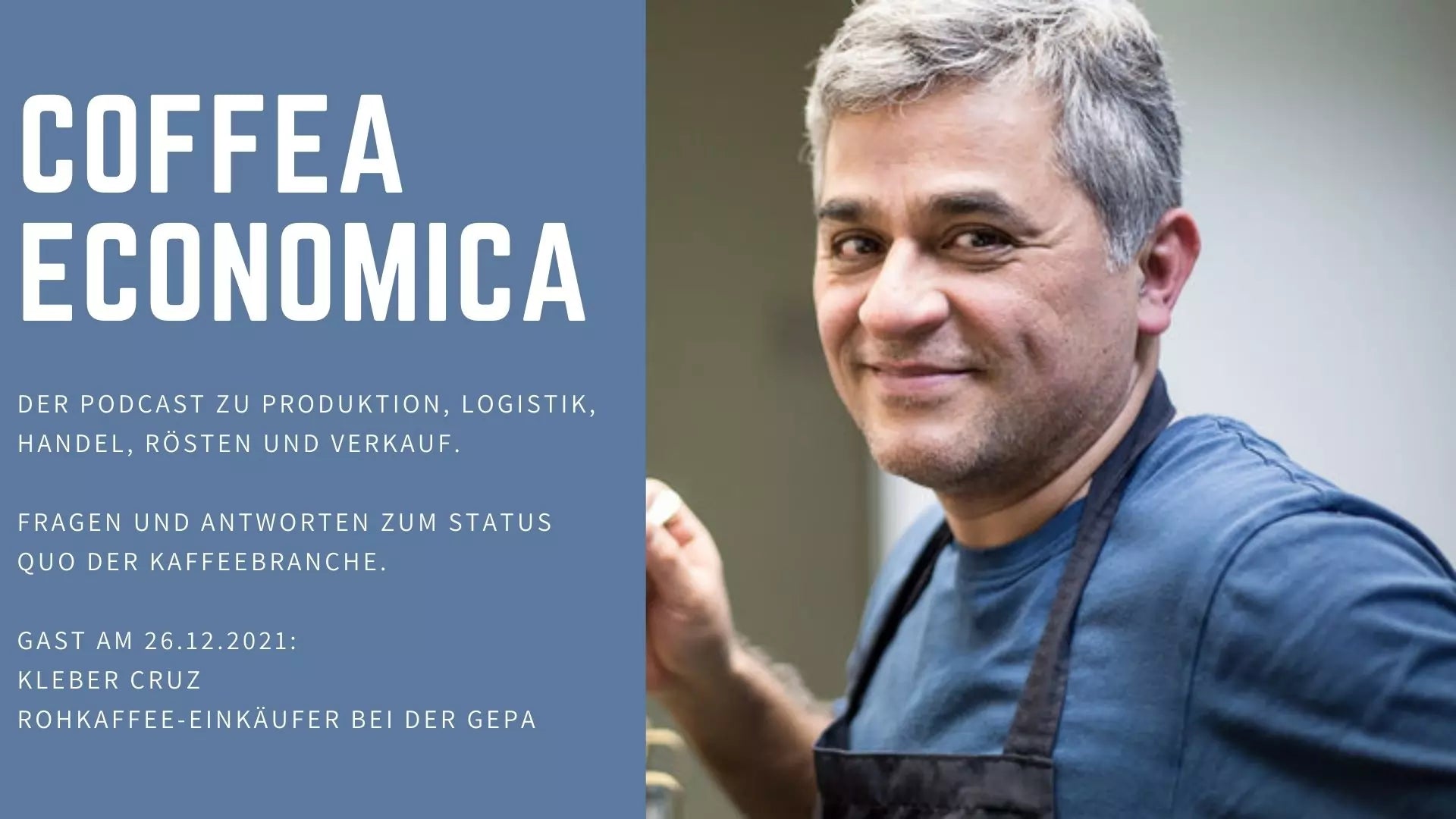 Coffea Economica Podcast: Kleber Cruz, Rohkaffee-Einkäufer der GEPA