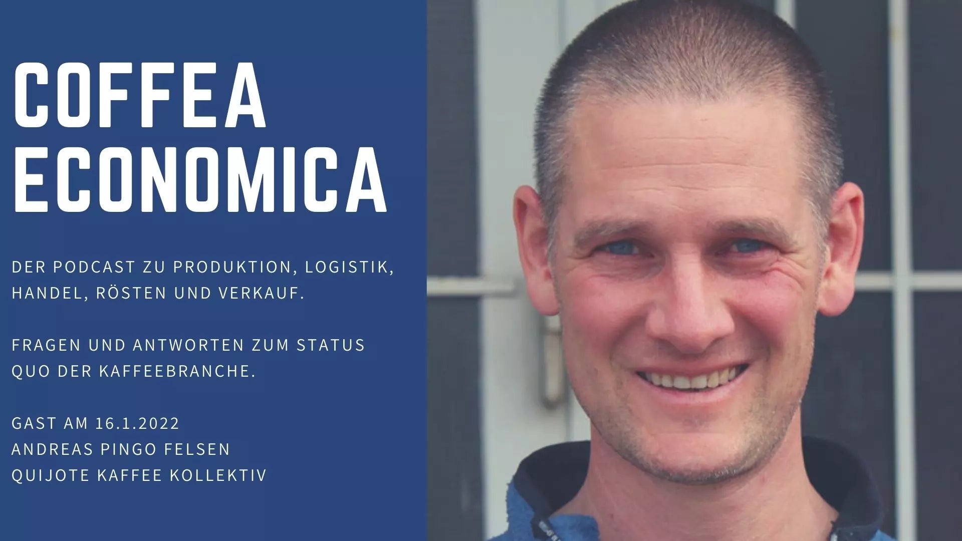 Coffea Economica Podcast: Andreas Pingo Felsen, Quijote Kaffee